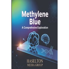 (英文圖書)Methylene Blue: A Comprehensive Exploration 平裝版, Independently Published, English