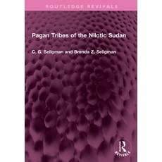 (영문도서)Pagan Tribes of the Nilotic Sudan Paperback, Routledge, English, 9781032730349