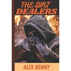 (영문도서) The Dirt Dealer Secret Paperback, Independently Published, English, 9798391538400