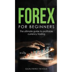 Forex for beginners Hardcover, Gualtiero Favole, English, 9786261407390