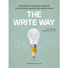 The Write Way:A foundation in academic writing for the humanities business and, skkup