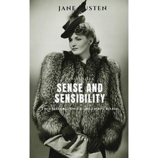 Sense and Sensibility: Two sisters two dangerous roads Paperback, Independently Published, English, 9798721632440