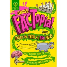 Gross FACTopia!:Follow the Trail of 400 Foul Facts (Factopia! 3) 英國版 精裝, 詳見詳細資訊