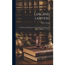 (영문도서) Law and Lawyers: Or Sketches and Illustrations of Legal History and Biography [By A. Polson]... Hardcover, Legare Street Press, English, 9781020645761