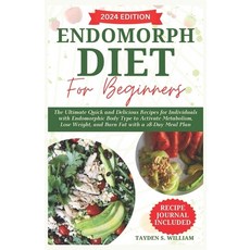 (영문도서) Endomorph Diet for Beginners: The Ultimate Quick and Delicious Recipes for Individuals with E... Paperback, Independently Published, English, 9798879609110