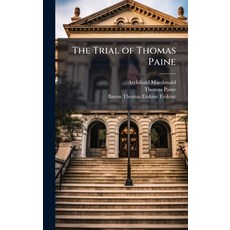 (영문도서)The Trial of Thomas Paine Hardcover, Hutson Street Press, English, 9781024129359