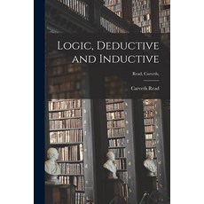 (영문도서) Logic Deductive and Inductive [microform]; Read Carveth Paperback, Legare Street Press, English, 9781015021617
