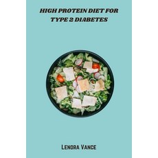 (英文圖書)High Protein Diet for Type 2 Diabetes: Delicious Low-Carb High-Protein Recipes... 平裝版, Independently Published, 英文