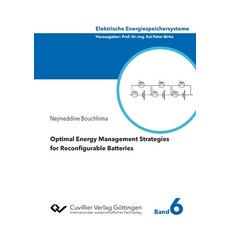 (영문도서) Optimal Energy Management Strategies for Reconfigurable Batteries Paperback, Cuvillier, English, 9783736974142