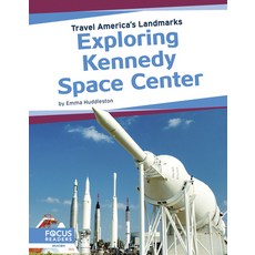 Exploring Kennedy Space Center Library Binding, Focus Readers