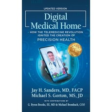 (영문도서) Digital Medical Home: How the Telemedicine Revolution Ignited the Creation of Precision Health Hardcover, Mark Victor Hansen Library, English, 9798885810838