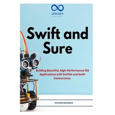 (영문도서)Swift and Sure: Building Beautiful High-Performance iOS Applications with Swift... Paperback, Independently Published, English, 9798197044518