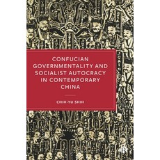 (영문도서) Confucian Governmentality and Socialist Autocracy in Contemporary China Paperback, Bristol University Press, English, 9781529238914