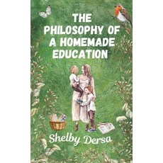 (英文圖書)The Philosophy of A Homemade Education 平裝版, 英文