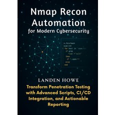 (英文圖書)Nmap Recon Automation for Modern Cybersecurity: Transform Penetration Testing wi... 平裝版, Independently Published, 英文