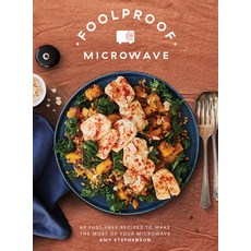 (영문도서) Foolproof Microwave: 60 Fuss-Free Recipes to Make the Most of Your Microwave Hardcover, Quadrille Publishing, English, 9781837832309