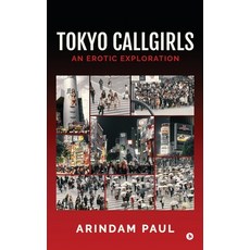 (영문도서)Tokyo Callgirls: An Erotic Exploration Hardcover, Notion Press, English, 9798900549538