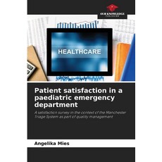 (英文圖書)Patient satisfaction in a paediatric emergency department 平裝版, Our Knowledge Publishing, 英文
