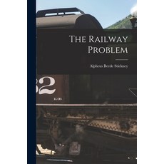 (영문도서) The Railway Problem Paperback, Legare Street Press