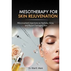 (英文圖書)Mesotherapy for Skin Rejuvenation: Micronutrient Injections to Hydrate Glow an... 平裝版, Independently Published, 英文