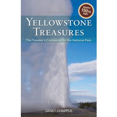 (英文圖書)Yellowstone Treasures: The Traveler's Companion to the National Park 平裝版, Granite Peak Publications, 英文