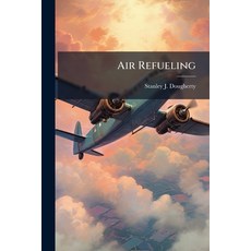 (영문도서)Air Refueling Paperback, Hutson Street Press, English, 9781025107509