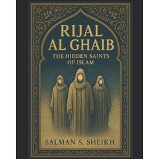 (英文圖書)Rijal Al-Ghaib - The Hidden Saints Of Islam 平裝版, Independently Published, 英文
