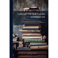 (영문도서)Library Of Southern Literature; Volume 14 Paperback, Nabu Press, English, 9781179254876