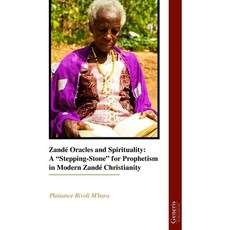 (英文圖書)Zandé Oracles and Spirituality： A "Stepping-Stone" for Prophetism in Modern Zand... 平裝版, Bayshop (Generis Publishing), 英文