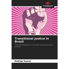 (영문도서) Transitional Justice in Brazil Paperback, Our Knowledge Publishing, English, 9786207774760