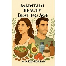 (英文圖書)Maintain Beauty Beating Age 平裝版, Notion Press, 英文