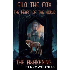 (영문도서) Filo the Fox and the Heart of the World: The Awakening: Epic Fantasy Fiction fo... Paperback, Angry Android, English, 9781739527334