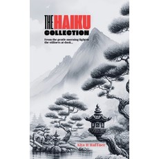 (영문도서) The Haiku Collection Paperback, Sakura Book Publishing, English, 9781037017339