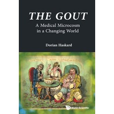 (영문도서)The Gout: A Medical Microcosm in a Changing World Paperback, Wspc (Europe), English, 9781800618794