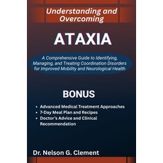 (英文圖書)Understanding and Overcoming Ataxia: A Comprehensive Guide to Identifying Manag... 平裝版, Independently Published, 英文