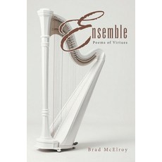 (영문도서)Ensemble: Poems of Virtues Paperback, Xlibris Us, English, 9798369460382