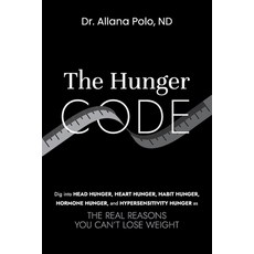 (英文圖書)The Hunger Code: Dig into Head Hunger Heart Hunger Habit Hunger Hormone Hunge... 平裝版, Dazl Press, 英文