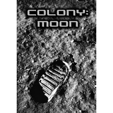 (영문도서)Colony: Moon Paperback, Lulu.com, English, 9781471678202