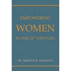 (外文書)Empowering Women in the 21st Century Paperback, Independently Published, English