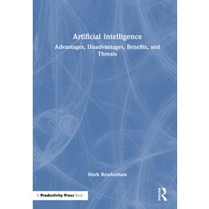 (英文圖書)Artificial Intelligence: Advantages Disadvantages Benefits and Threats 精裝版, Productivity Press, 英文, 精裝