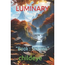 (영문도서) Luminary: "Book: Sixteen" Paperback, Swanpublica, English, 9788198269140