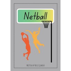 (영문도서)Netball: Aussie Readers Decodable Texts Set 11 Paperback, English, 9781923792203 English, 9781923792203