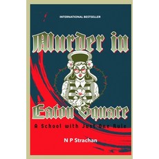 (英文圖書)Murder in Eaton Square: A School with Just One Rule 平裝版, Independently Published, 英文