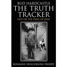 (英文圖書)Bud Hardcastle The Truth Tracker: Hot on the Trail of Jesse 精裝版, Creative Texts Publishers, LLC, 英文