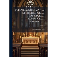 (英文圖書)Bullarum Diplomatum Et Privilegiorum Sanctorum Romanorum Pontificum: A Sisto V (... 平裝版, Nabu Press, English, Paperback