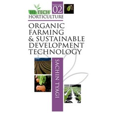 (영문도서) Organic Farming & Sustainable Development Technology: Vol.02Hi Tech Horticulture Paperback, Nipa, English, 9788119235926