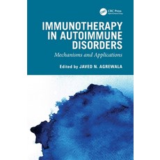 (英文圖書)Immunotherapy in Autoimmune Disorders: Mechanisms and Applications 精裝版, CRC Press, 英文