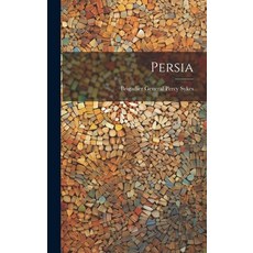 (영문도서) Persia Hardcover, Legare Street Press, English, 9781020020735