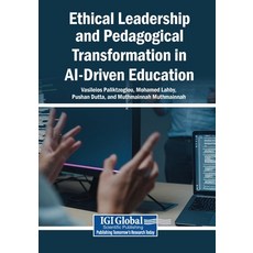 (영문도서)Ethical Leadership and Pedagogical Transformation in AI-Driven Education Paperback, Igi Global Scientific Publi..., English, 9798260018415 Igi Global Scientific Publi..., English, 9798260018415