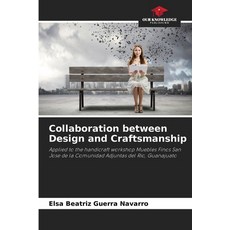 (英文圖書)Collaboration between Design and Craftsmanship 平裝版, Our Knowledge Publishing, 英文